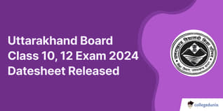 Uttarakhand Board Class 10, 12 Exam 2024 Datesheet Released; Exam Scheduled from Feb 27